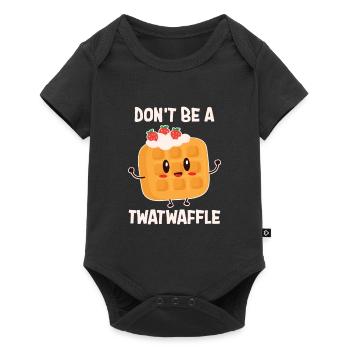 Don't Be A Twatwaffle Backen - Baby Premium Kurzarmbody - Schwarz - Vorne