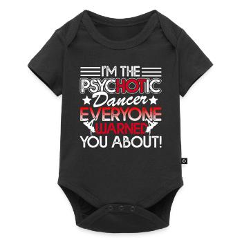 Dancer I'm The Psychotic Dancer - Baby Premium short-sleeve bodysuit - black - Front