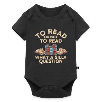 Lire ou ne pas lire - quelle question stupide - Body à manches courtes Premium Bébé - noir - Devant