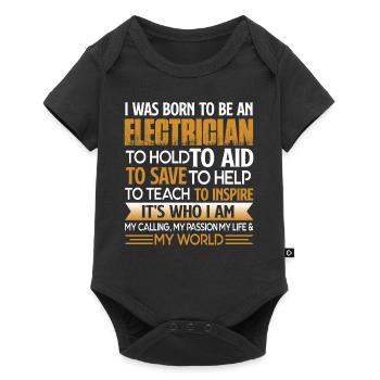 Electrician I Was Born To be An Electrician - Baby Premium short-sleeve bodysuit - black - Front