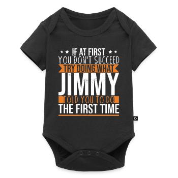 Try Doing What Jimmy Told You To Do - Baby Premium short-sleeve bodysuit - black - Front