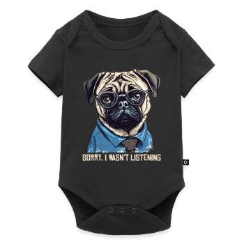 Pug - Sorry I wasn't listening - Baby Premium short-sleeve bodysuit - black - Front