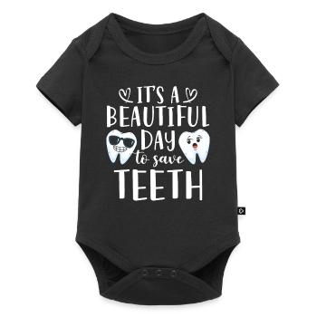 It's A Beautiful Day To Save Teeth Zahnarzt - Baby Premium Kurzarmbody - Schwarz - Vorne