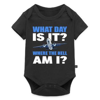 What Day Is It And Where The Hell Am I Flight - Baby Premium short-sleeve bodysuit - black - Front
