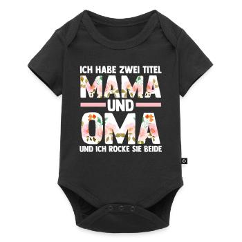 Ich Habe Zwei Titel Mama Und Oma - Baby Premium Kurzarmbody - Schwarz - Vorne