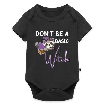 Waschbär Halloween Hexen don't be a basic witch - Baby Premium Kurzarmbody - Schwarz - Vorne