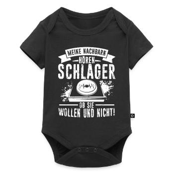 Meine Nachbarn Hören Schlager Ob Sie Wollen Und Ni - Baby Premium Kurzarmbody - Schwarz - Vorne