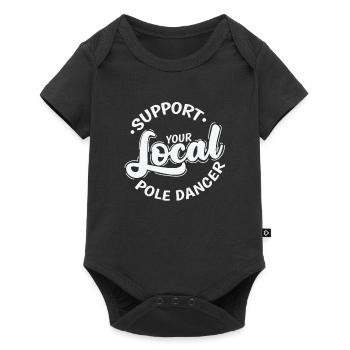 Support your Local Pole Dancer Stange - Baby Premium Kurzarmbody - Schwarz - Vorne