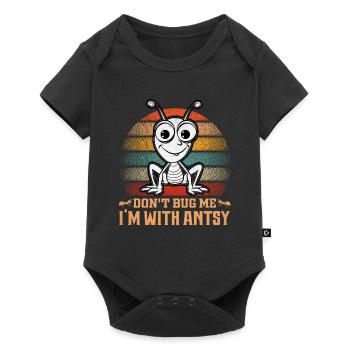Don't bug me I'm with antsy - Baby Premium Kurzarmbody - Schwarz - Vorne