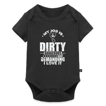My Job is Dirty Danger and Demanding I Love it - Baby Premium short-sleeve bodysuit - black - Front