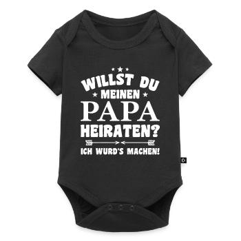 Willst du meinen Papa heiraten ? - Baby Premium Kurzarmbody - Schwarz - Vorne