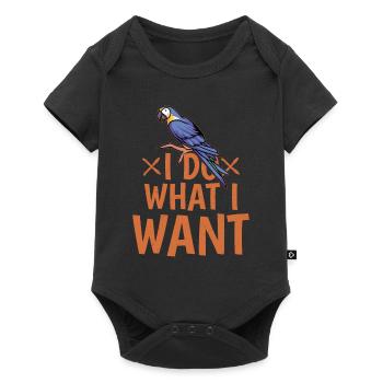 I Do What I Want Bird Avian Parrot Owner - Baby Premium short-sleeve bodysuit - black - Front
