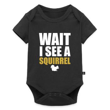Funny Wait I See A Squirrel Cute Rodent Forest Ani - Baby Premium short-sleeve bodysuit - black - Front