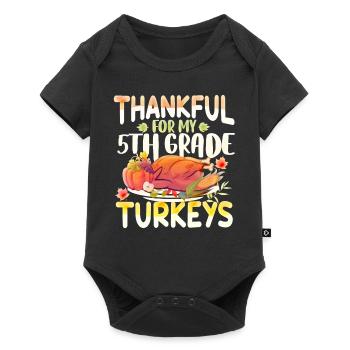 Reconnaissant pour mes dindes de 5e année pour Thanksgiving - Body à manches courtes Premium Bébé - noir - Devant