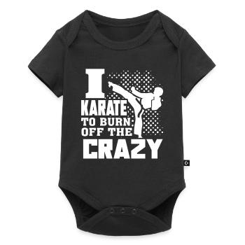Karate I Karate To Burn Off The Crazy - Baby Premium short-sleeve bodysuit - black - Front