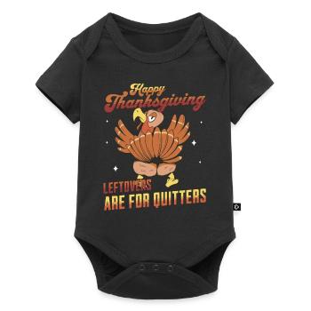 Happy Thanksgiving - Leftovers are for Quitters - Baby Premium short-sleeve bodysuit - black - Front