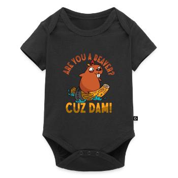 Are You A Beaver? Cuz Dam! Animal Rodent - Baby Premium short-sleeve bodysuit - black - Front