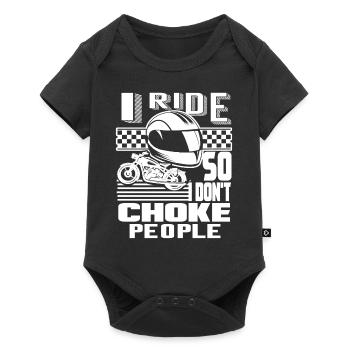 I Ride Motorcycle So I Don't Choke People - Baby Premium short-sleeve bodysuit - black - Front