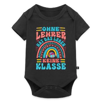 Ohne Lehrer hat das Leben keine Klasse - Baby Premium Kurzarmbody - Schwarz - Vorne