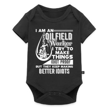 Oilfield Worker I Am An Oilfield Worker Funny - Baby Premium short-sleeve bodysuit - black - Front