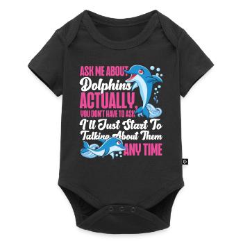 Dolphin Ask Me About Dolphins - Baby Premium short-sleeve bodysuit - black - Front