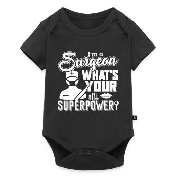 Surgeon Surgeon What's Your Superpower - Baby Premium short-sleeve bodysuit - black - Front