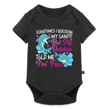 Dolphin Sometimes I Question My - Baby Premium Kurzarmbody - Schwarz - Vorne