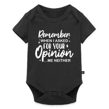 Sarkastisch erinnern Sie sich, als ich Sie nach Ihrer Meinung fragte - Baby Premium Kurzarmbody - Schwarz - Vorne