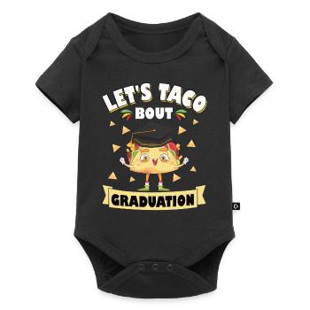 Let's Taco Bout Graduation Graduation Ceremony - Baby Premium short-sleeve bodysuit - black - Front
