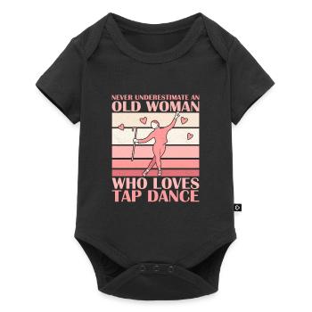 Never Underestimate An Old Woman Who Loves Tap Dan - Baby Premium Kurzarmbody - Schwarz - Vorne