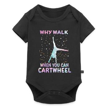 Pourquoi marcher quand on peut faire la roue, gymnaste - Body à manches courtes Premium Bébé - noir - Devant