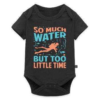 So Much Water But Too Little Time - Baby Premium short-sleeve bodysuit - black - Front