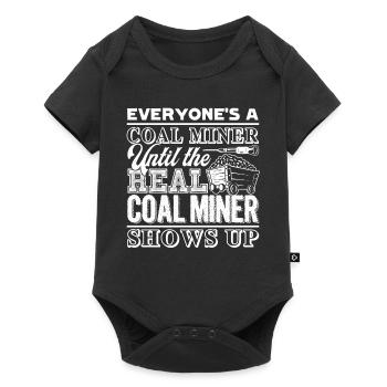 Coal Miner Real Coal Miner Shows Up - Baby Premium short-sleeve bodysuit - black - Front