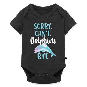 Dolphin Sorry. Cant. Dolphins. - Baby Premium Kurzarmbody - Schwarz - Vorne