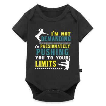 I'm Not Demanding Funny Quote Street Dancer Dance - Baby Premium Kurzarmbody - Schwarz - Vorne