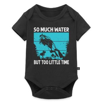 So Much Water But Too Little Time - Baby Premium short-sleeve bodysuit - black - Front