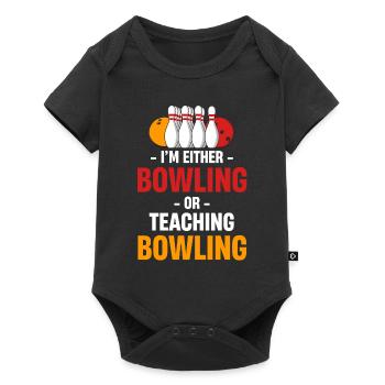 Soit je joue au bowling, soit j’enseigne - Body à manches courtes Premium Bébé - noir - Devant