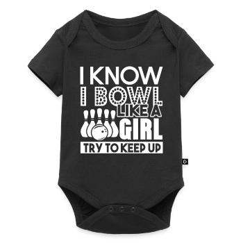 Bowling Bowling I Know I Bowl Like A Girl - Baby Premium short-sleeve bodysuit - black - Front