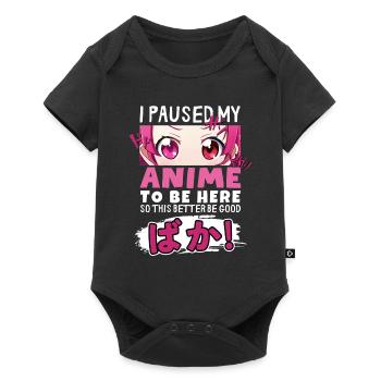 I Paused My Anime To Be Here BAKA! Kawaii Otaku - Baby Premium short-sleeve bodysuit - black - Front
