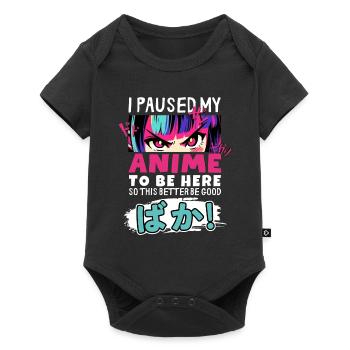 I Paused My Anime To Be Here BAKA! Kawaii Otaku - Baby Premium short-sleeve bodysuit - black - Front