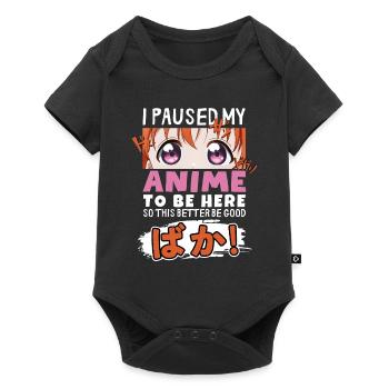 J’ai mis mon anime en pause pour être là BAKA ! Kawaii Otaku - Body à manches courtes Premium Bébé - noir - Devant
