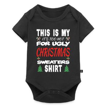 Too Hot Ugly Christmas Sweaters Lustige Weihnachte - Baby Premium Kurzarmbody - Schwarz - Vorne