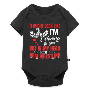 Funny Arm Wrestler Quotes - In My Head I'm Arm Wre - Baby Premium Kurzarmbody - Schwarz - Vorne