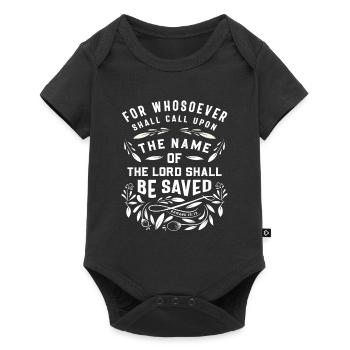 Whosoever Saved - Romans 10:13 Christian Quote - Baby Premium short-sleeve bodysuit - black - Front