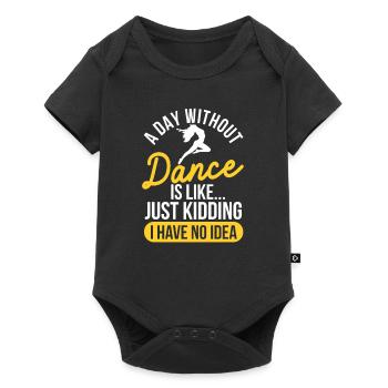 Une journée sans danse Danse drôle Chorégraphe - Body à manches courtes Premium Bébé - noir - Devant