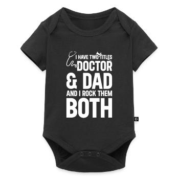 J’ai deux titres Docteur et Papa - Docteur Papa - Body à manches courtes Premium Bébé - noir - Devant