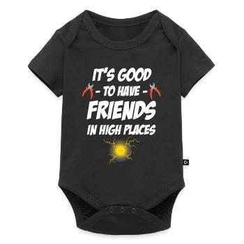 It's good to have friends in high positions. - Baby Premium short-sleeve bodysuit - black - Front