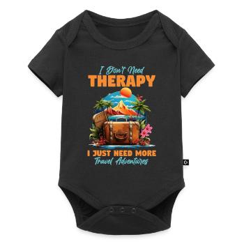 I Just Need More Travel Adventures Vacation Explor - Baby Premium Kurzarmbody - Schwarz - Vorne