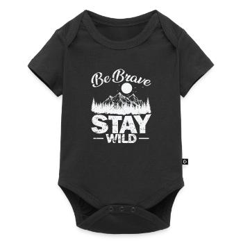 Soyez courageux, restez sauvage, randonnée, nature - Body à manches courtes Premium Bébé - noir - Devant