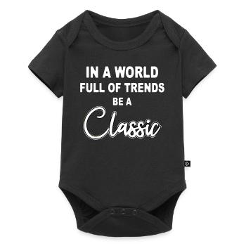 Dans un monde plein de tendances, soyez un classique - Body à manches courtes Premium Bébé - noir - Devant
